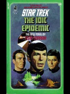 Star Trek: 38 The Idic Epidemic