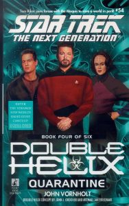 Star Trek: The Next Generation: 54 Double Helix Book 4: Quarantine