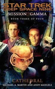 Star Trek: Deep Space Nine: Mission Gamma Book 3: Cathedral