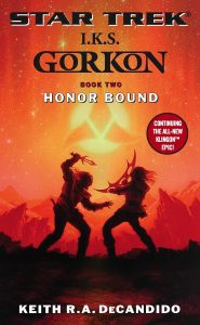 Star Trek: I.K.S. Gorkon: Book 2: Honor Bound