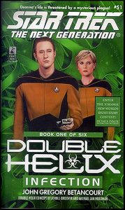 Star Trek: The Next Generation: 51 Double Helix Book 1: Infection