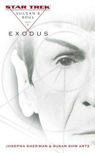 Star Trek: Vulcan’s Soul Book 1: Exodus