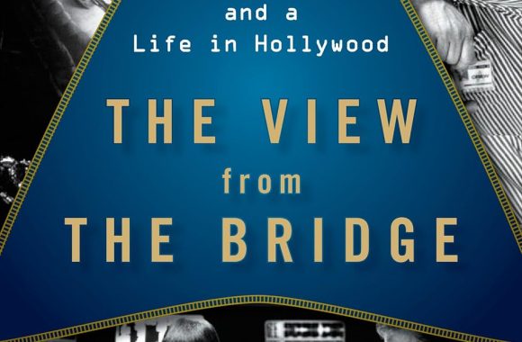 The View From the Bridge: Memories of Star Trek and a Life in Hollywood