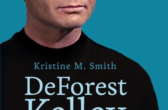 DeForest Kelley: Up Close and Personal: A Harvest of Memories from the Fan Who Knew Him Best