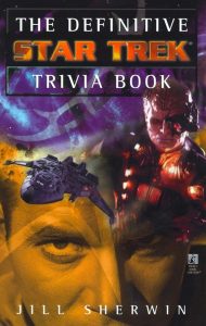 The Definitive Star Trek Trivia Book Volume I