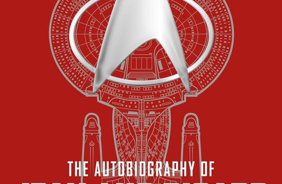 The Autobiography of Jean-Luc Picard: The Story of One of Starfleet’s Most Inspirational Captains