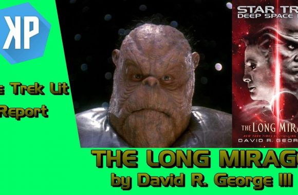 TREK LIT REVIEWS: DS9: The Long Mirage by David R. George III