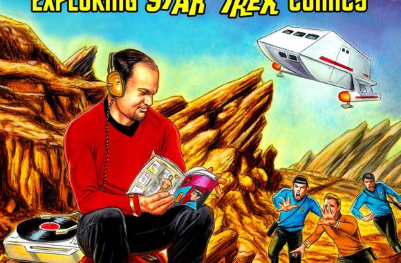 New Life and New Civilizations: Exploring Star Trek Comics