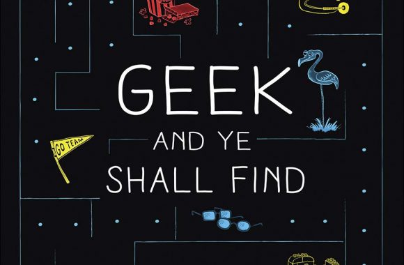 Out Today: “Geek and Ye Shall Find: Devotions for Nerds, Geeks, and Dorks Everywhere”