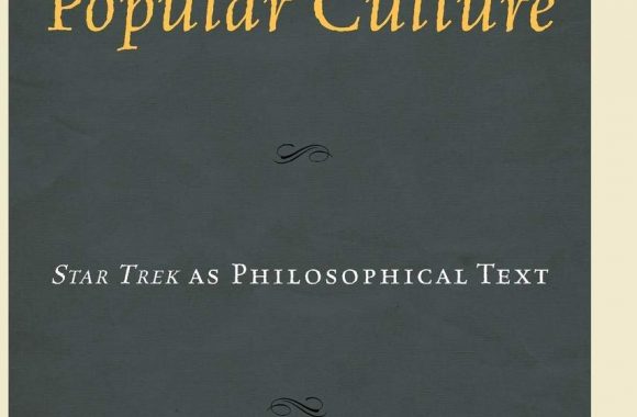 Out Today: “Justice and Popular Culture: Star Trek as Philosophical Text”