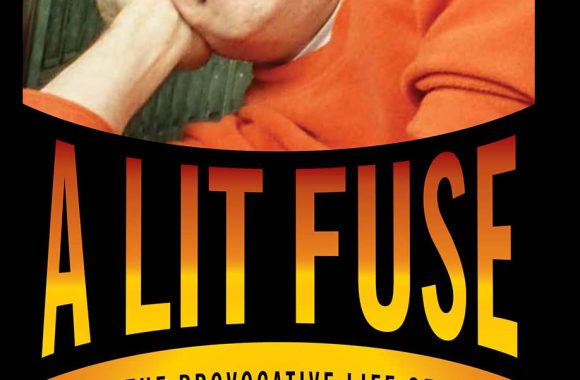 A Lit Fuse: The Provocative Life of Harlan Ellison