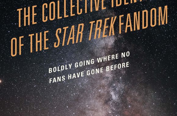 Out Today: “Social Movements and the Collective Identity of the Star Trek Fandom: Boldly Going Where No Fans Have Gone Before”