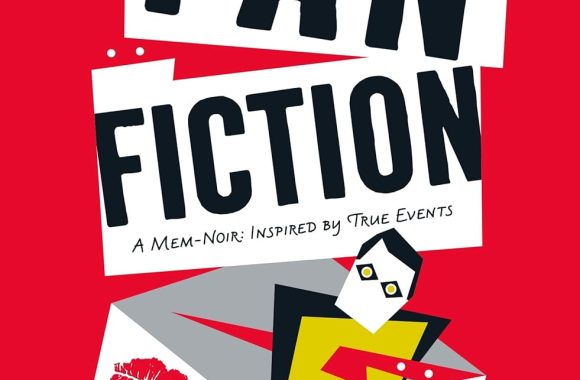 Fan Fiction: A Mem-Noir: Inspired by True Events