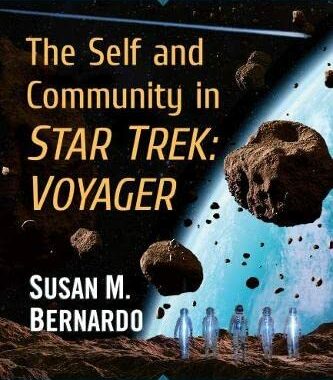 New Star Trek Book: “The Self and Community in Star Trek: Voyager”