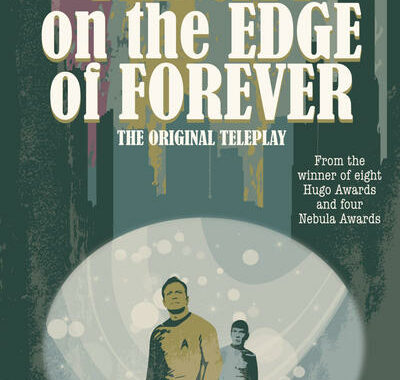 Star Trek: Harlan Ellison’s Original The City on the Edge of Forever Teleplay #2