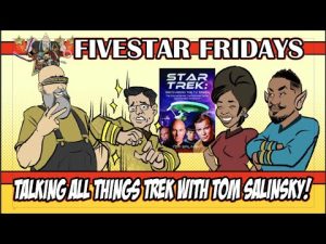 Fivestar Fridays: Traveling the Star Trek World w/ Tom Salinsky!