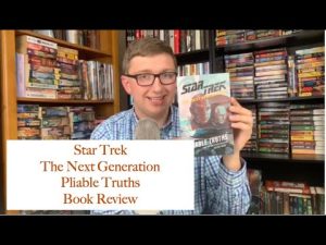 Star Trek-The Next Generation- Pliable Truths Book Review