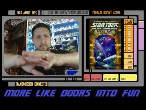 Star Trek TNG “Doors into Chaos” delivers chaotic fun!