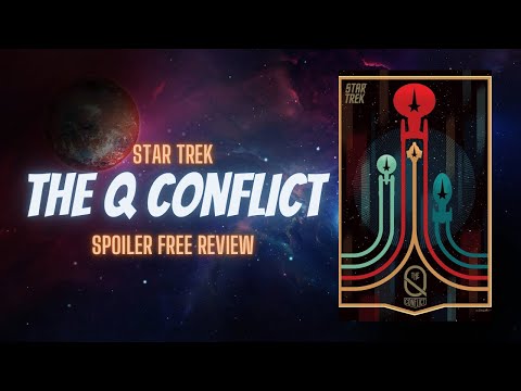 Star Trek: The Q Conflict (Spoiler Free Review)